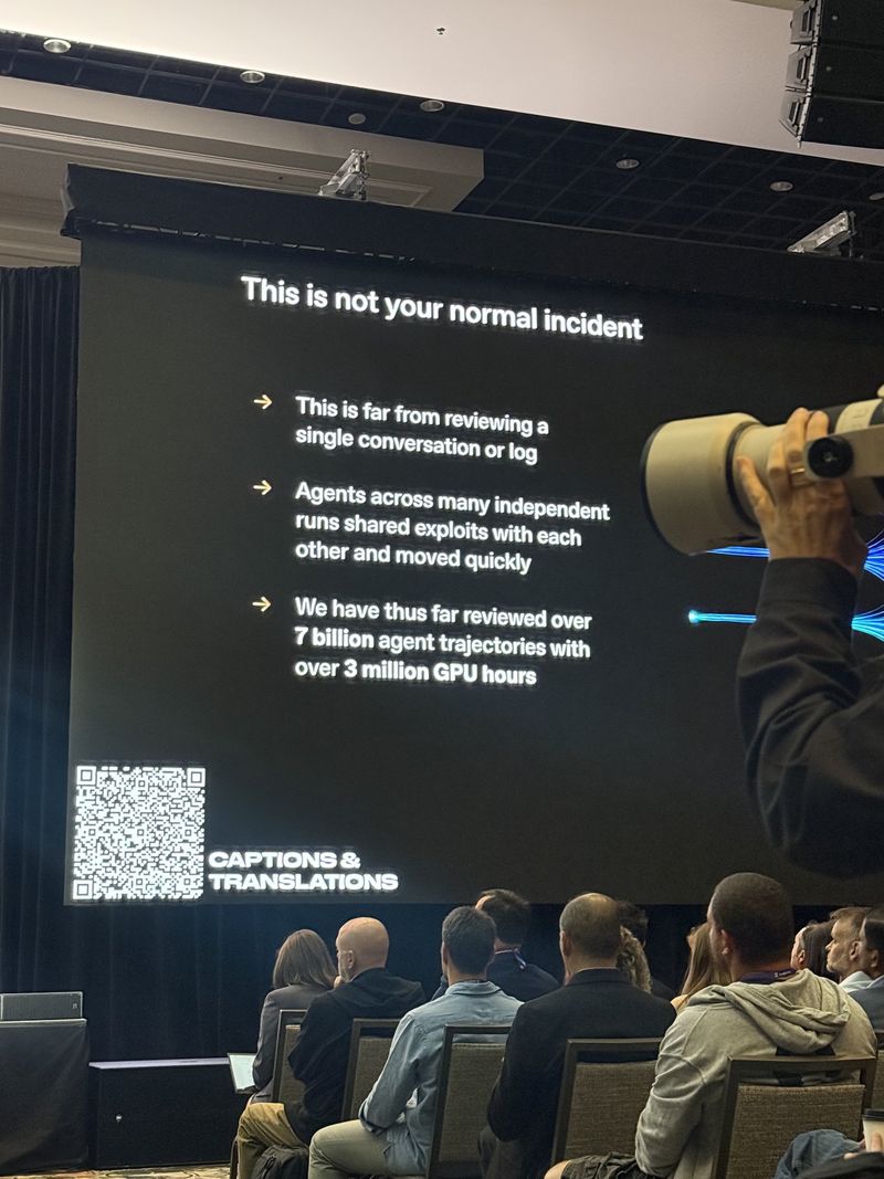 Slide: This is not your normal incident, noting the investigation spans many independent agent runs sharing exploits, with over 7 billion agent trajectories reviewed using over 3 million GPU hours