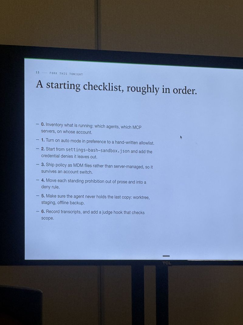 Slide: A starting checklist roughly in order, from inventorying what is running through turning on auto mode, adding credential denies, shipping MDM policy, and recording transcripts with a judge hook